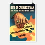 Bits of Careless Talk Are Pieced Together By The Enemy Poster